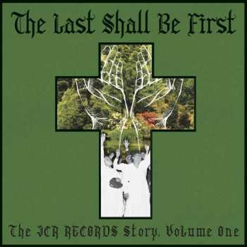 LP Various: The Last Shall Be First: The JCR Records Story, Volume One 146015