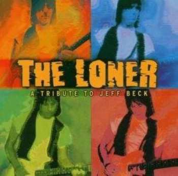 Various: The Loner - A Tribute To Jeff Beck