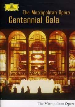 Album Various: The Metropolitan Opera Centennial Gala