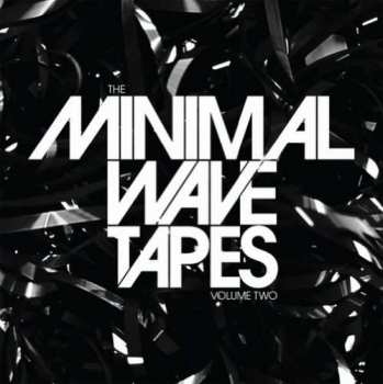 Various: The Minimal Wave Tapes Volume Two