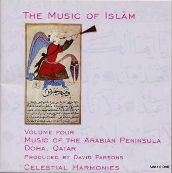 Album Various: The Music Of Islām - Volume Four: Music Of The Arabian Peninsula, Doha, Qatar