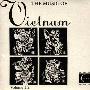 Album Various: The Music Of Vietnam, Volume 1.2