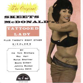 Various: The Original Skeets McDonald’s Tattooed Lady  (Plus Twenty Eight Other Sizzlers)