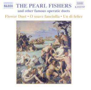 CD Various: The Pearl Fishers And Other Famous Operatic Duets-Flower Duet, O Soave Fanciulla, Un Di Felice 457638