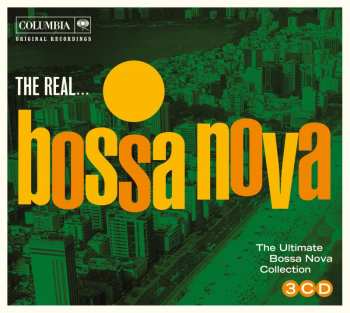 Album Various: The Real... Bossa Nova (The Ultimate Bossa Nova Collection)
