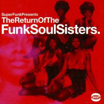 Album Various: The Return Of The Funk Soul Sisters