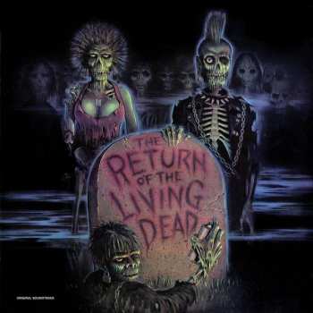 Album Various: The Return Of The Living Dead (Original Motion Picture Soundtrack)