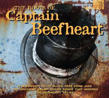 Various: The Roots Of Captain Beefheart