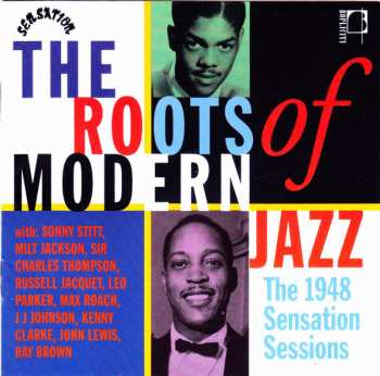 Album Various: The Roots Of Modern Jazz