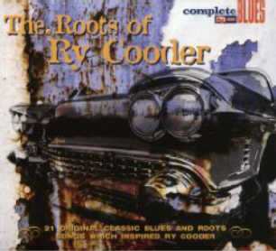 Various: The Roots Of Ry Cooder (21 Original Classic Blues And Roots Songs Which Inspired Ry Cooder)
