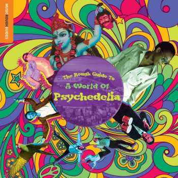 Various: The Rough Guide To A World Of Psychedelia