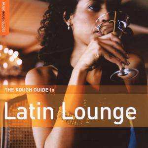 Album Various: The Rough Guide To Latin Lounge