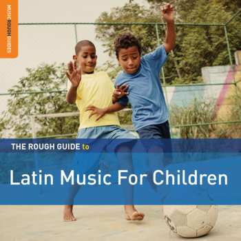 2CD Various: The Rough Guide To Latin Music For Children 423975