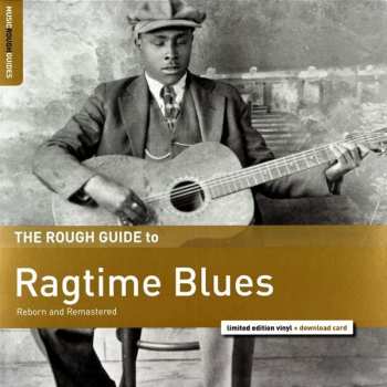 Album Various: The Rough Guide To Ragtime Blues (Reborn And Remastered)