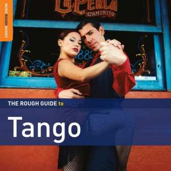 Album Various: The Rough Guide To Tango
