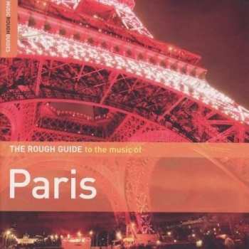 Album Various: The Rough Guide To The Music Of Paris 