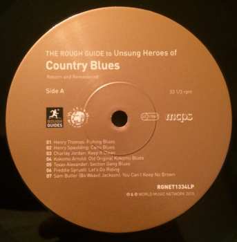 LP Various: The Rough Guide To Unsung Heroes Of Country Blues (Reborn And Remastered) LTD 69316