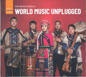 Album Various: The Rough Guide To World Music Unplugged