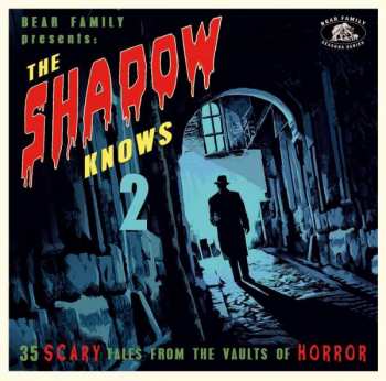 Various: The Shadow Knows More (35 Scary Tales From The Vaults Of Horror)