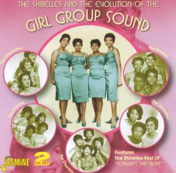 Album Various: The Shirelles And The Evolution Of The Girl Group Sound 