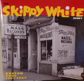 Album Various: The Skippy White Story: Boston Soul 1961-1967