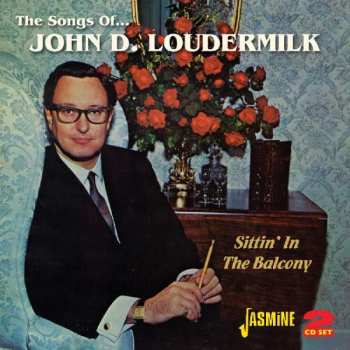 Album Various: The Songs Of John D. Loudermillk Sittin' In The Balcony