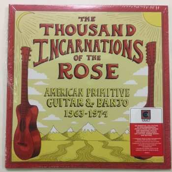 Album Various: The Thousand Incarnations Of The Rose: American Primitive Guitar And Banjo 1963-1974