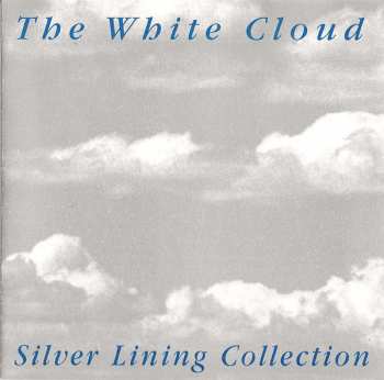 Album Various: The White Cloud Silver Lining Collection