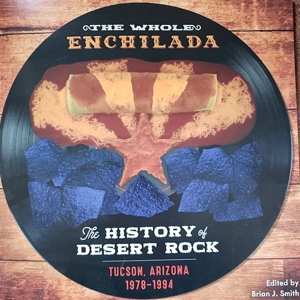 Various: The Whole Enchilada: The History Of Desert Rock Tucson, Az 1978-1994