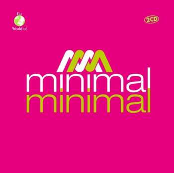 Album Various: The World Of Minimal Minimal