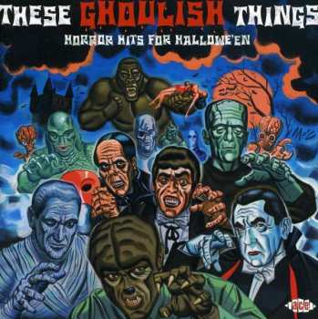 Album Various: These Ghoulish Things: Horror Hits For Hallowe'en