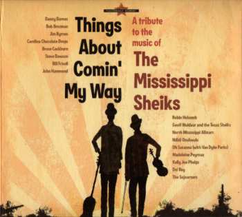 Album Various: Things About Comin' My Way (A Tribute To The Music Of The Mississippi Sheiks)