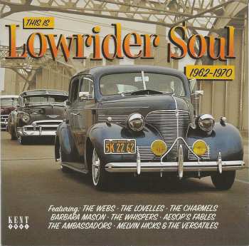 Various: This Is Lowrider Soul 1962-1970