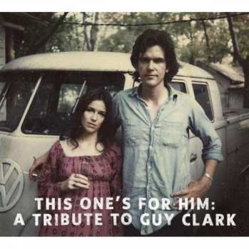 Album Various: This One's For Him: A Tribute To Guy Clark