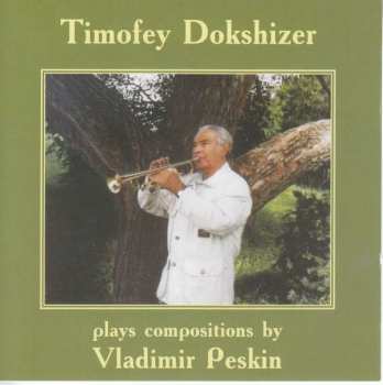 Album Various: Timofey Dokshitser Plays Compositions By Vladimir Peskin
