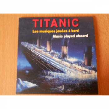 Various: Titanic  Les Musiques Jouées à Bord