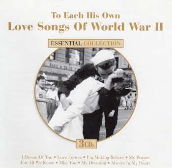 3CD Various: To Each His Own - Love Songs Of World War II 153121