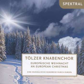 Album Various: Tölzer Knabenchor - Europäische Weihnacht