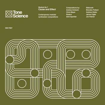 Various: Tone Science Module No​. 7 (Cause And Effect)