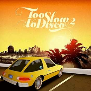 CD Various: Too Slow To Disco 2 400713