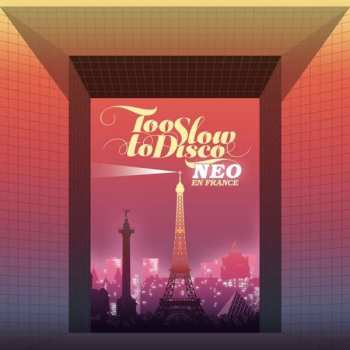 Album Various: Too Slow To Disco Neo - En France
