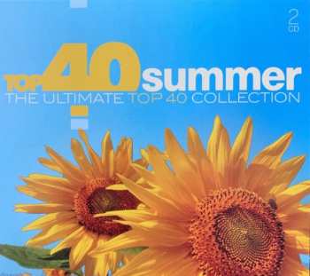 Various: Top 40 Summer (The Ultimate Top 40 Collection)