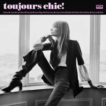 Album Various: Toujours Chic! (More French Girl Singers Of The 1960s)