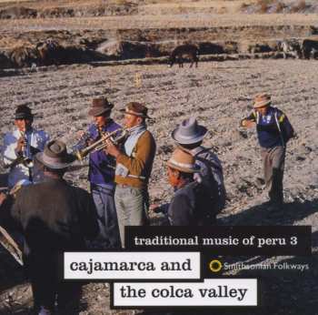 Album Various: Traditional Music Of Peru 3: Cajamarca And The Colca Valley