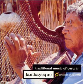 Album Various: Traditional Music of Peru 4: Lambayeque