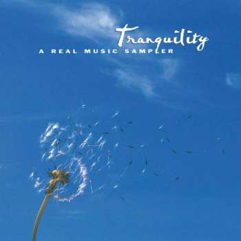 CD Various: Tranquility - A Real Music Sampler 490481