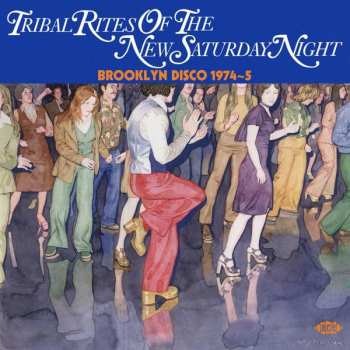 Various: Tribal Rites Of The New Saturday Night (Brooklyn Disco 1974-5)