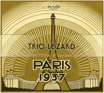 Album Various: Trio Lezard - Paris 1937, A Homage To "trio D'anches De Paris"
