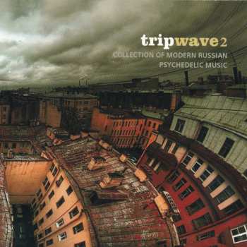 Album Various: Tripwave 2: Collection Of Modern Russian Psychedelic Music