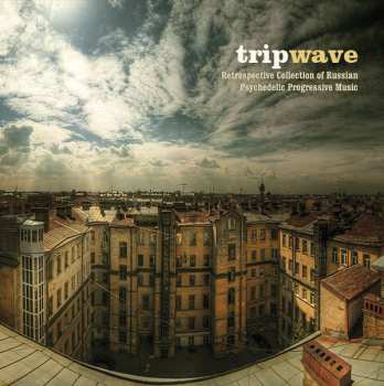 CD Various: TripWave: A Retrospective Collection Of Russian Psychedelic Progressive Music 305921